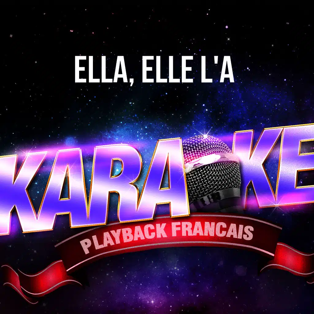 Ella, elle l'a  (Version Karaoké Playback) [Rendu célèbre par France Gall] - Single