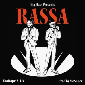 Rassa (feat. TooDope, T.A & MoSauce)