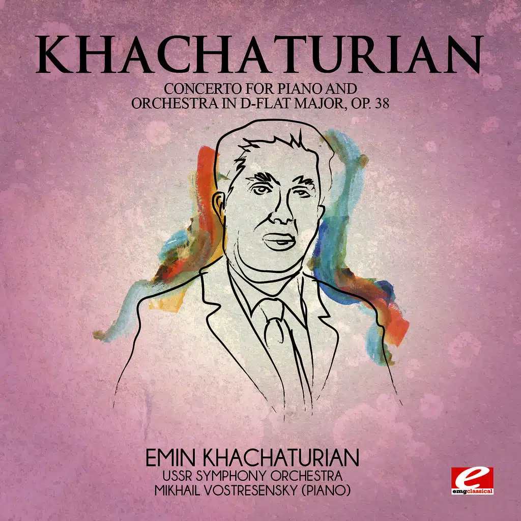 Khachaturian: Concerto for Piano and Orchestra in D-Flat Major, Op. 38 (Digitally Remastered)