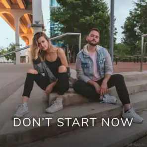 Don't Start Now (feat. Karis)
