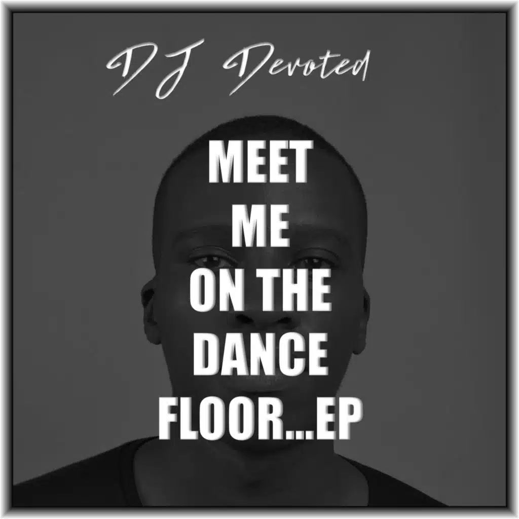 Meet Me On The Dance Floor EP