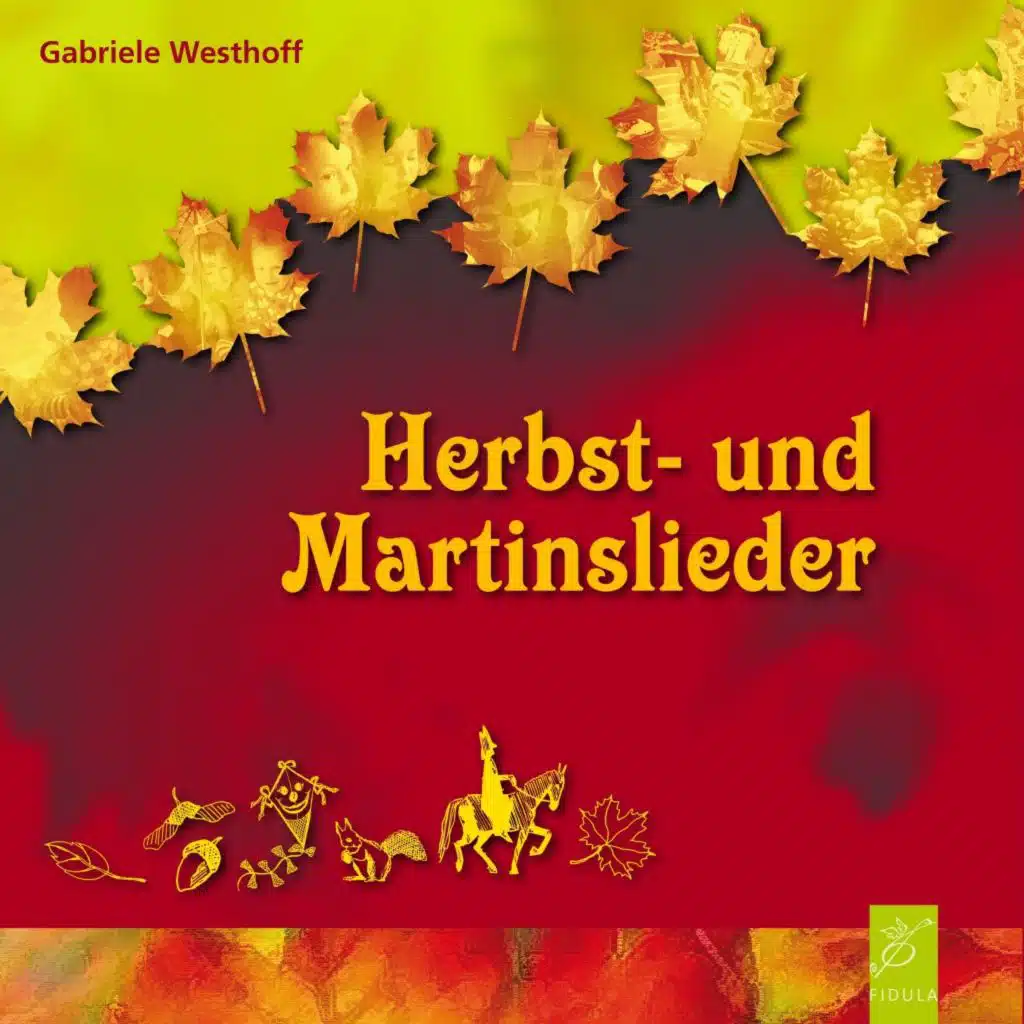 Herbst- Und Martinslieder
