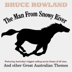 The Man From Snowy River& Other Great Australian Themes