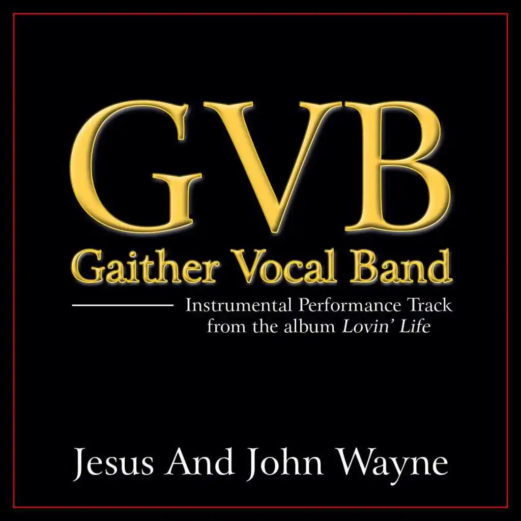 Jesus And John Wayne (Original Key Performance Track Without Background Vocals)