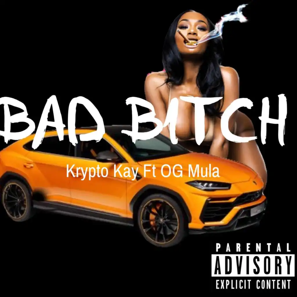 Bad Bitch (feat. OG Mula)