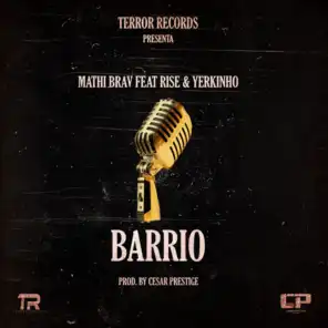Barrio (feat. Rise & Yerkinho)