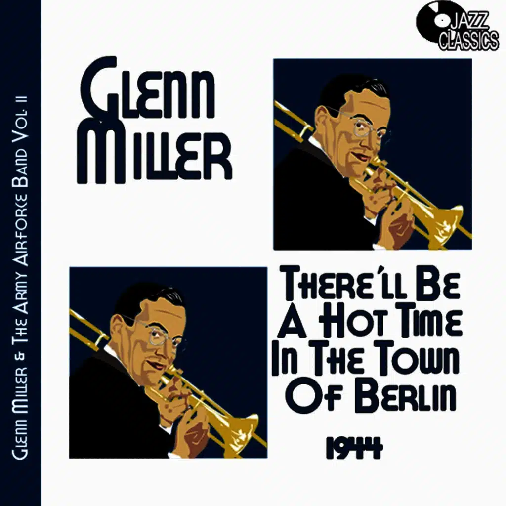 Volume 2 - There'll Be a Hot Time in the Town of Berlin