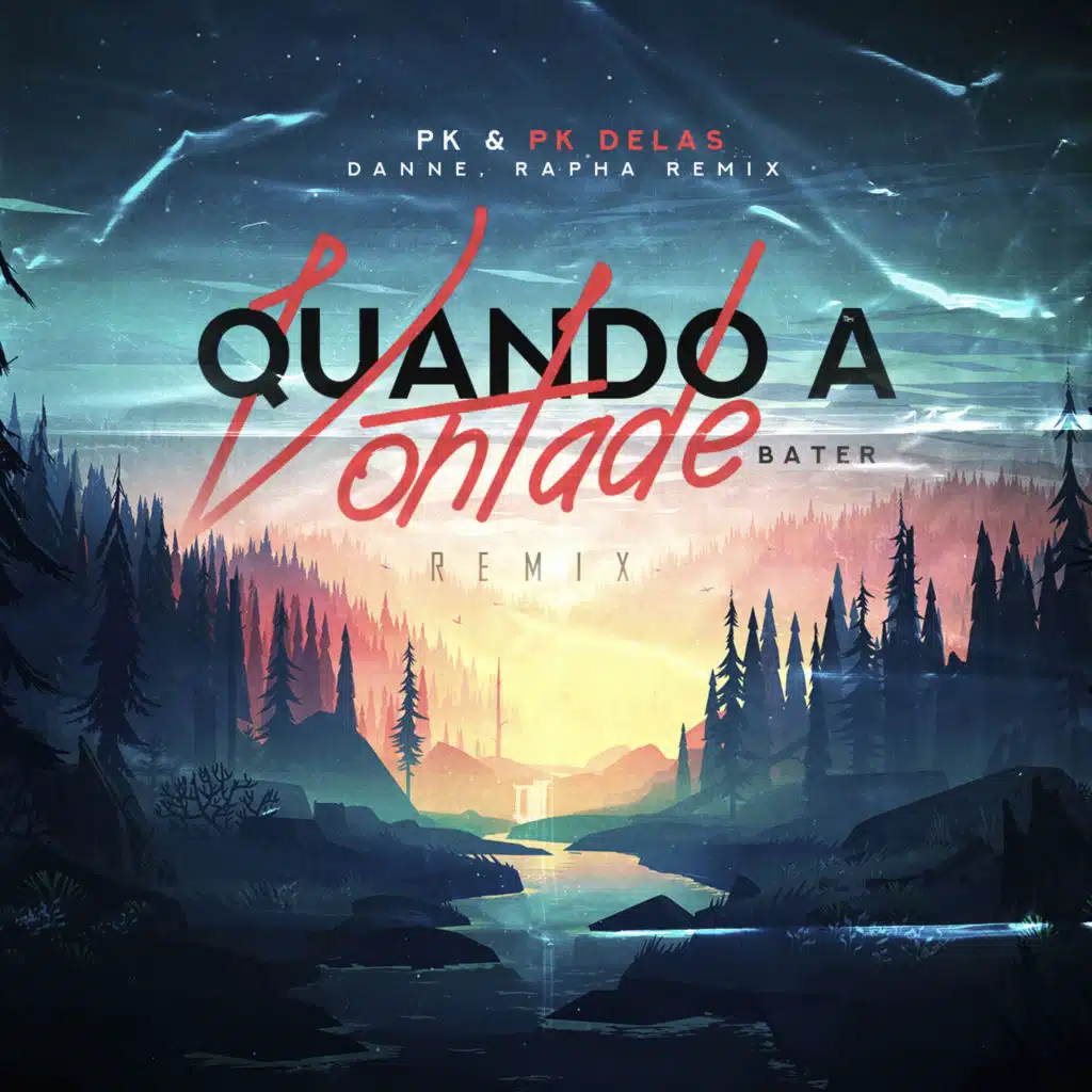 Quando a vontade bater (DANNE, RAPHA Remix) [feat. RAPHA (ITALY)]