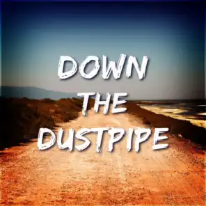 Down the Dustpipe