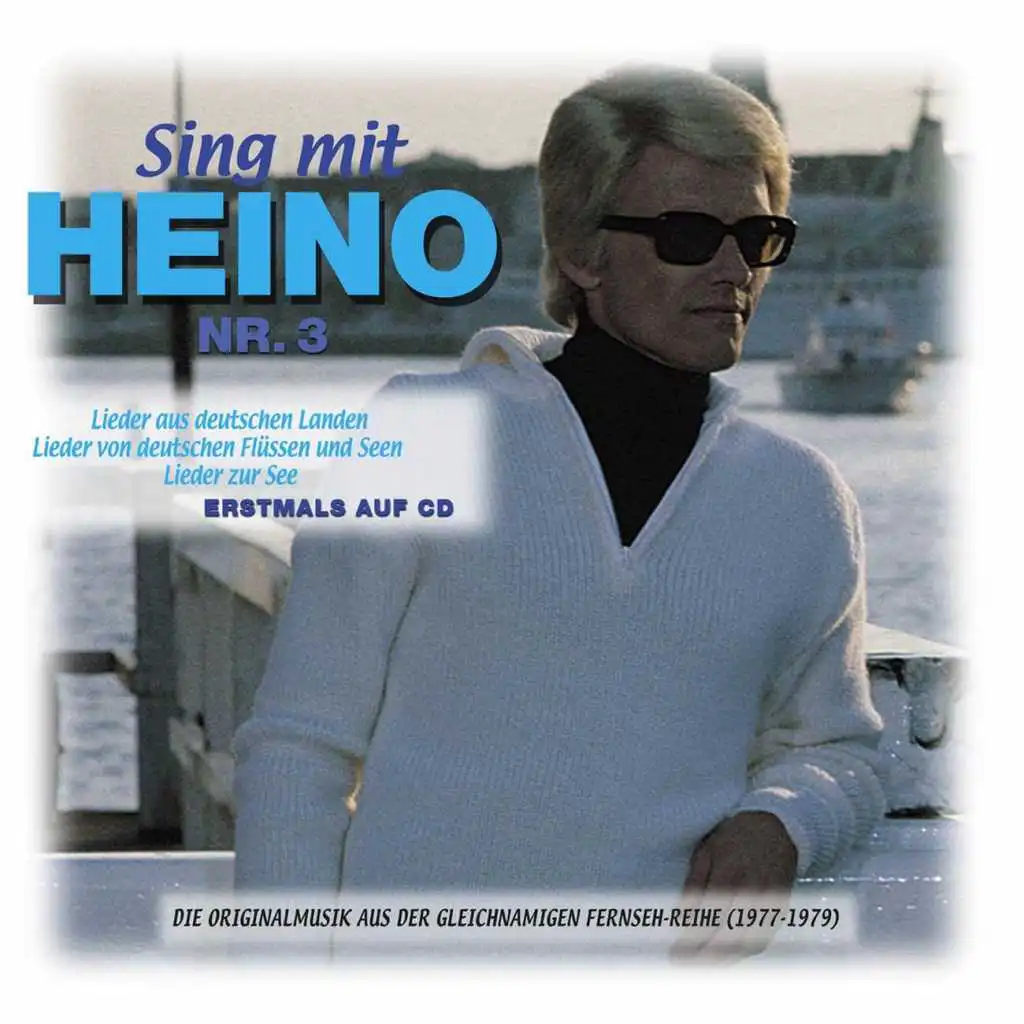 Sing mit Heino (Heute singen wir mit Heino) (Seeversion) (Remastered 2003)