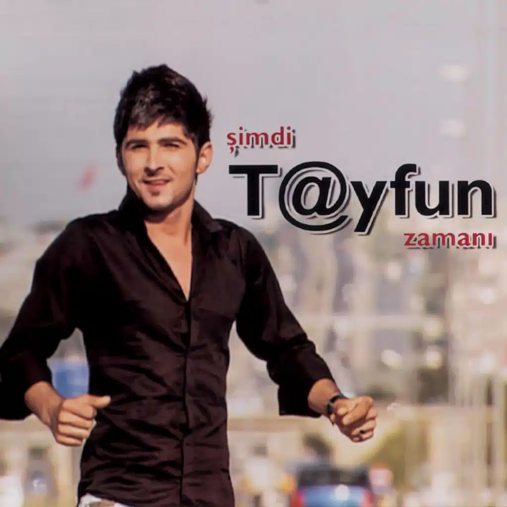 Şimdi Tayfun Zamanı