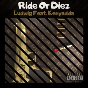 Ride or Diez (feat. Kenyadda)