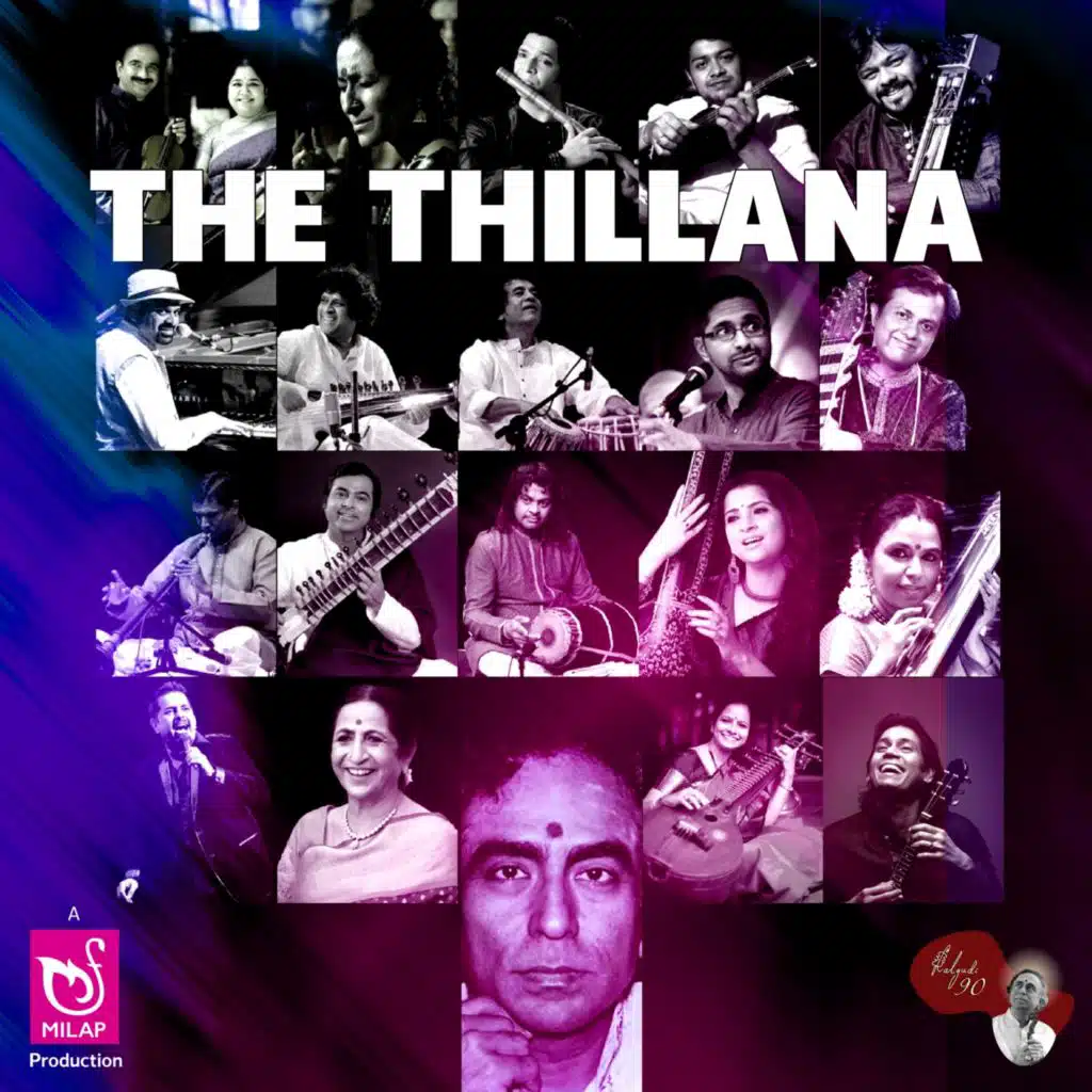 The Thillana (feat. Zakir Hussain, Lalgudi Vijayalakshmi, Shankar Mahadevan, Kaushiki Chakraborty, Bombay Jayashree, Abhishek Raghuram, Debashish Bhattacharya, Purbayan Chatterjee, Murad Ali Khan, Mandolin U Rajesh, Rakesh Chaurasia, Ranajit Sengupta, Jayanthi Kumaresh & Arun)