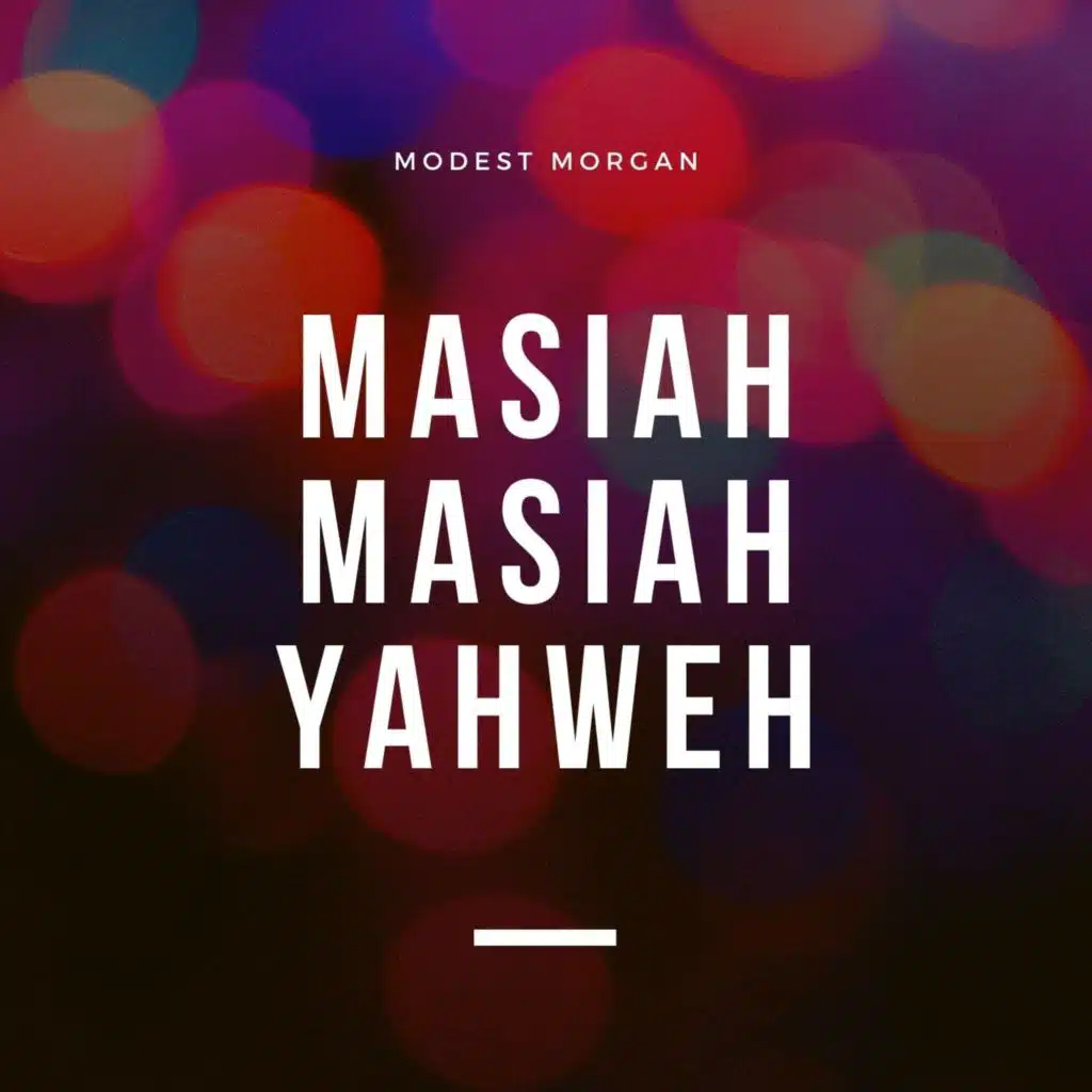 Masiah Masiah Yahweh