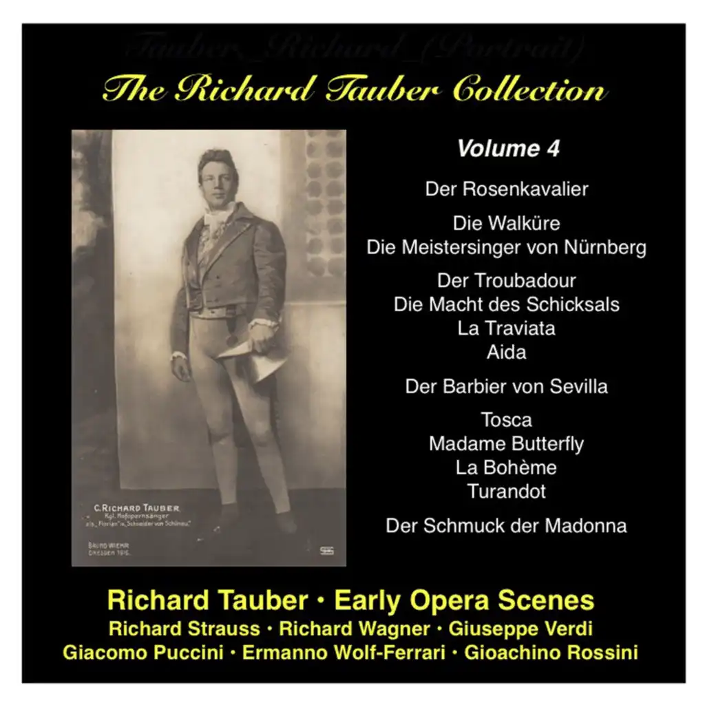 The Richard Tauber Collection, Vol. 4:  Early Opera Scenes: Strauss, Wagner, Verdi, Rossini, Puccini, Wolf-Ferrari (1920-1927)