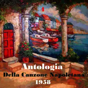 The Italian Song / Antologia Della Canzone Napoletana (Neapolitan Song Anthology), Volume 4  [1958]