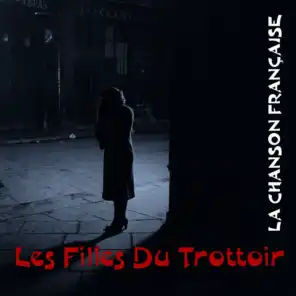La Chanson Française / Les Filles Du Trottoir
