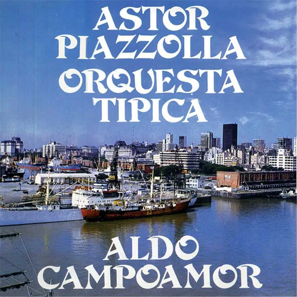 Astor Piazzolla - Orquesta Típica