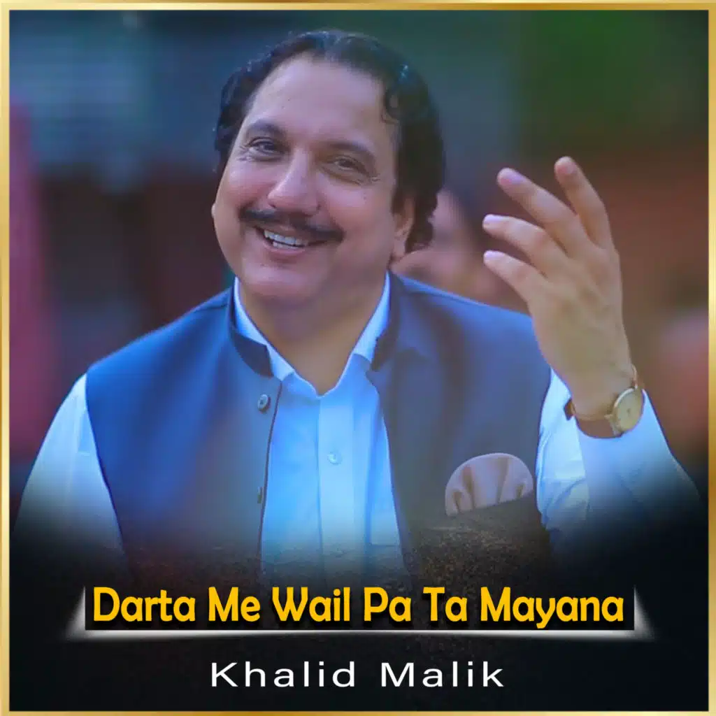 Darta Me Wail Pa Ta Mayana - Single