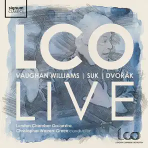 LCO Live: Vaughan Williams, Suk, Dvořák