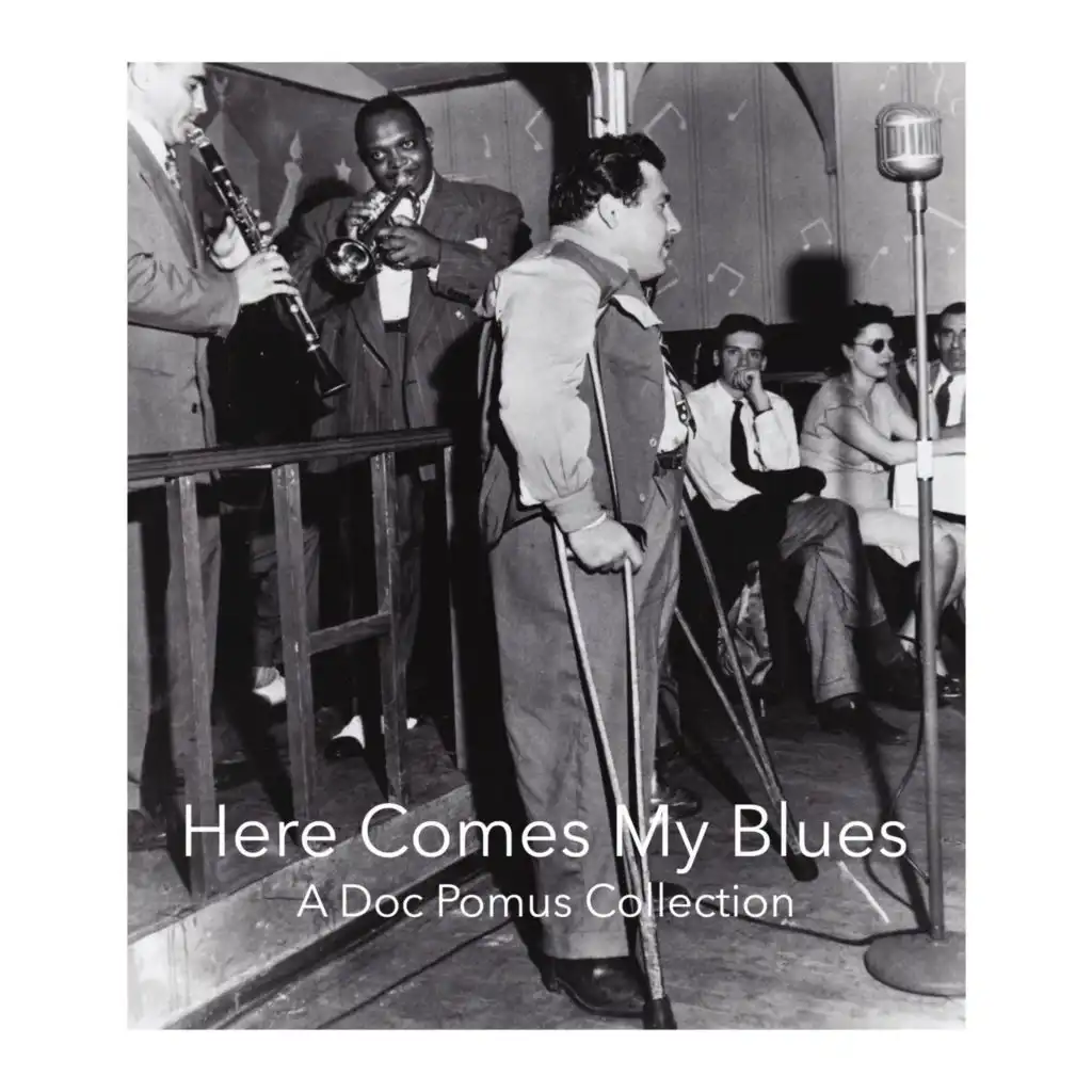 Here Comes My Blues - A Doc Pomus Collection