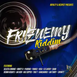 Royalty & Respect Presents Frienemy Riddim