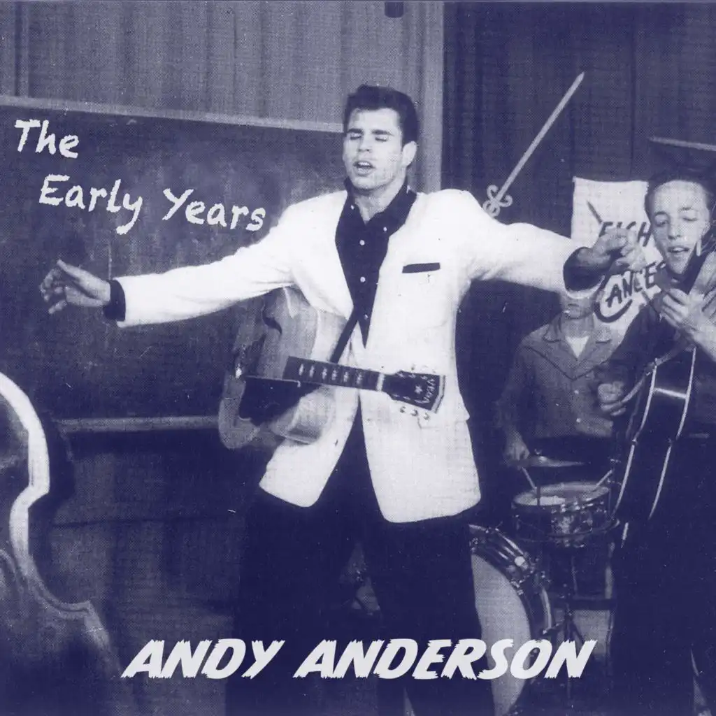 Andy Anderson - The Early Years