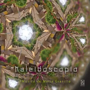 Kaleidoscope: Music by Maria Granillo