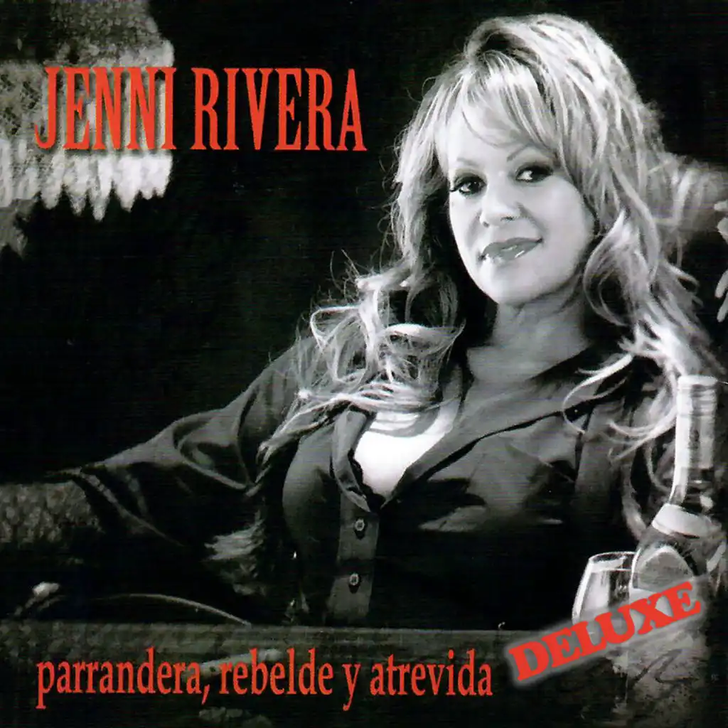 Parrandera, Rebelde y Atrevida (Deluxe)