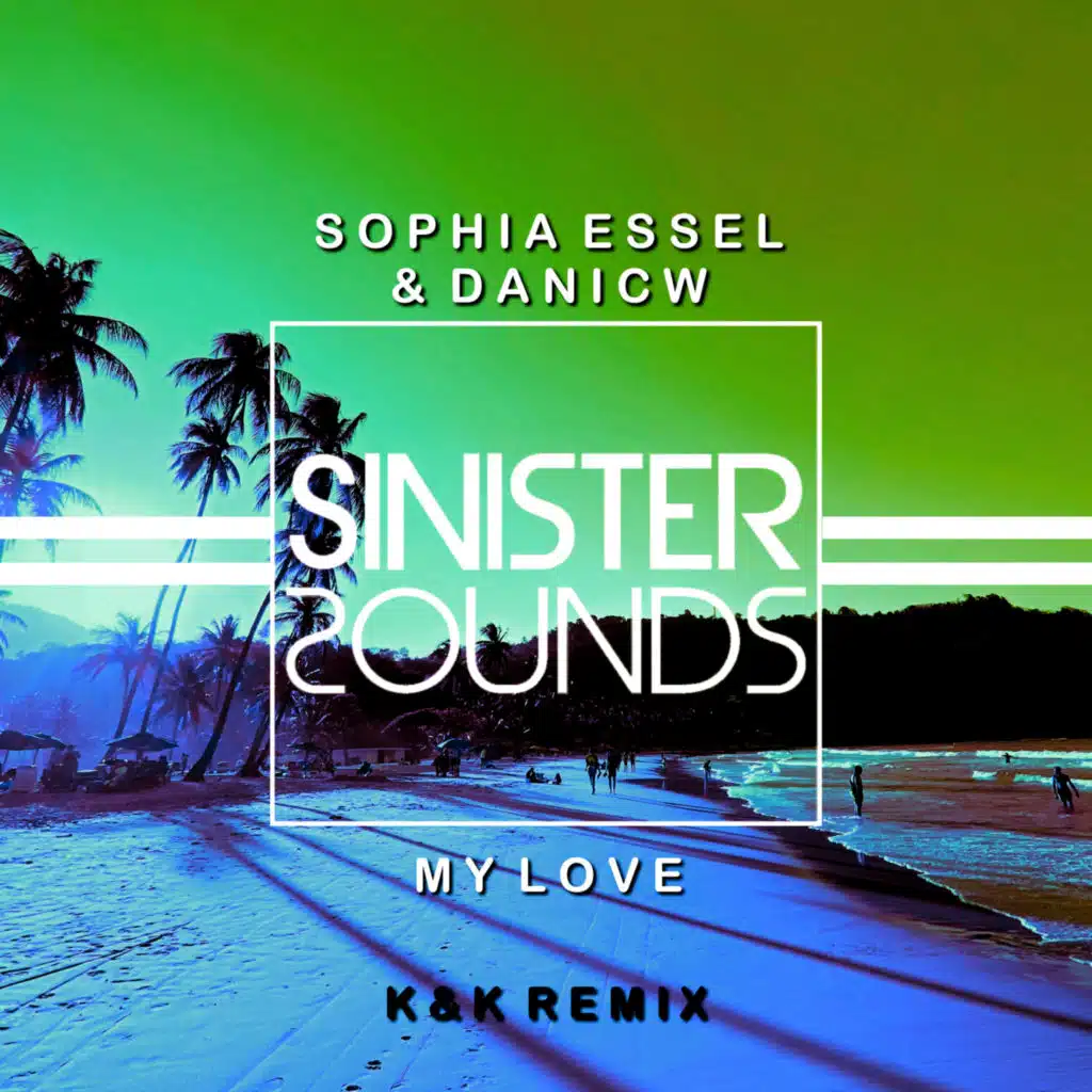 My Love (K & K Remix)