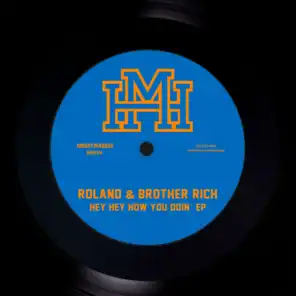 Roland & Brother Rich