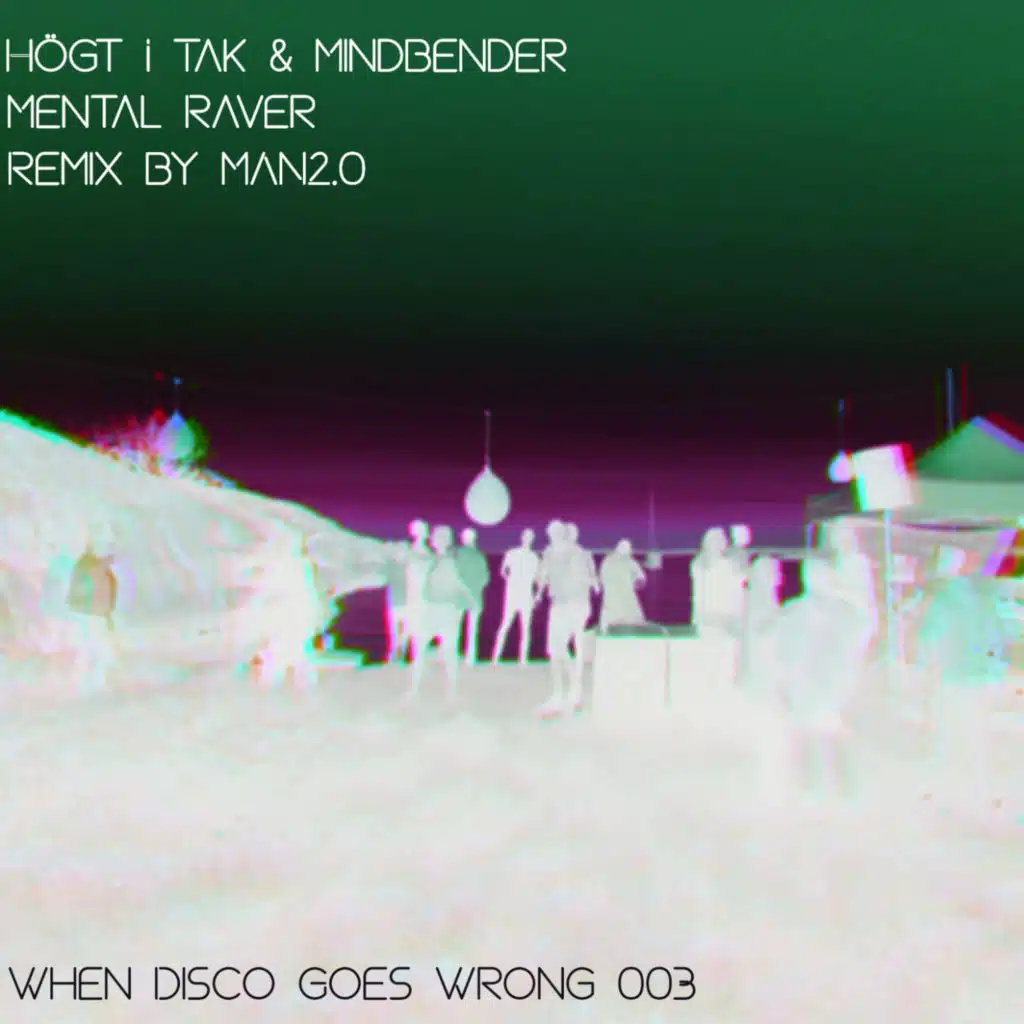 Mental Raver (Break The Acid Mix)