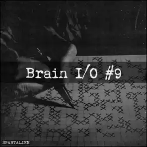 Brain I/O #9