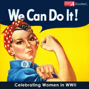 We Can Do It!: Celebrating Women in WWII