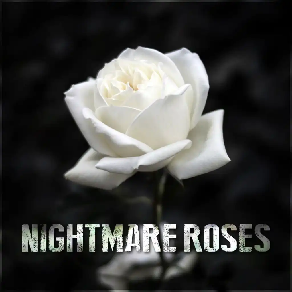 Nightmare Roses