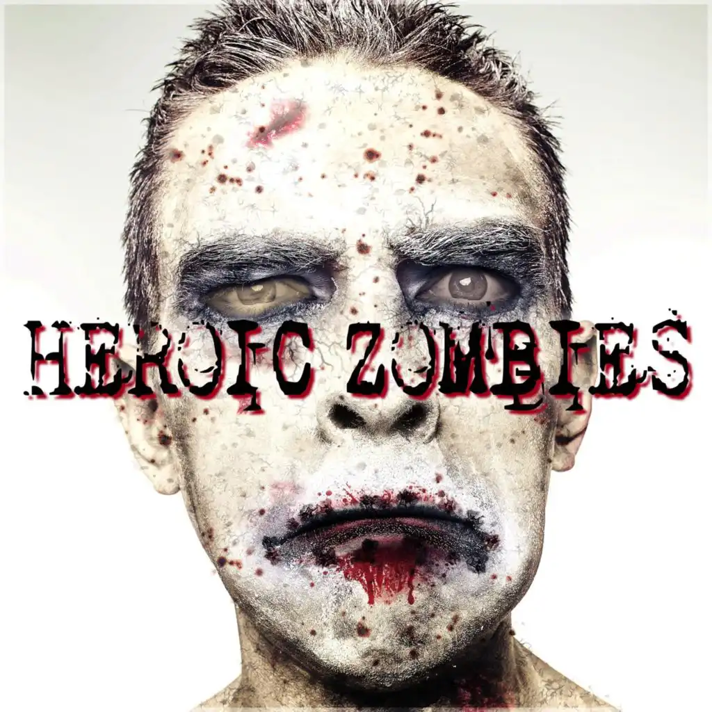 Heroic Zombies