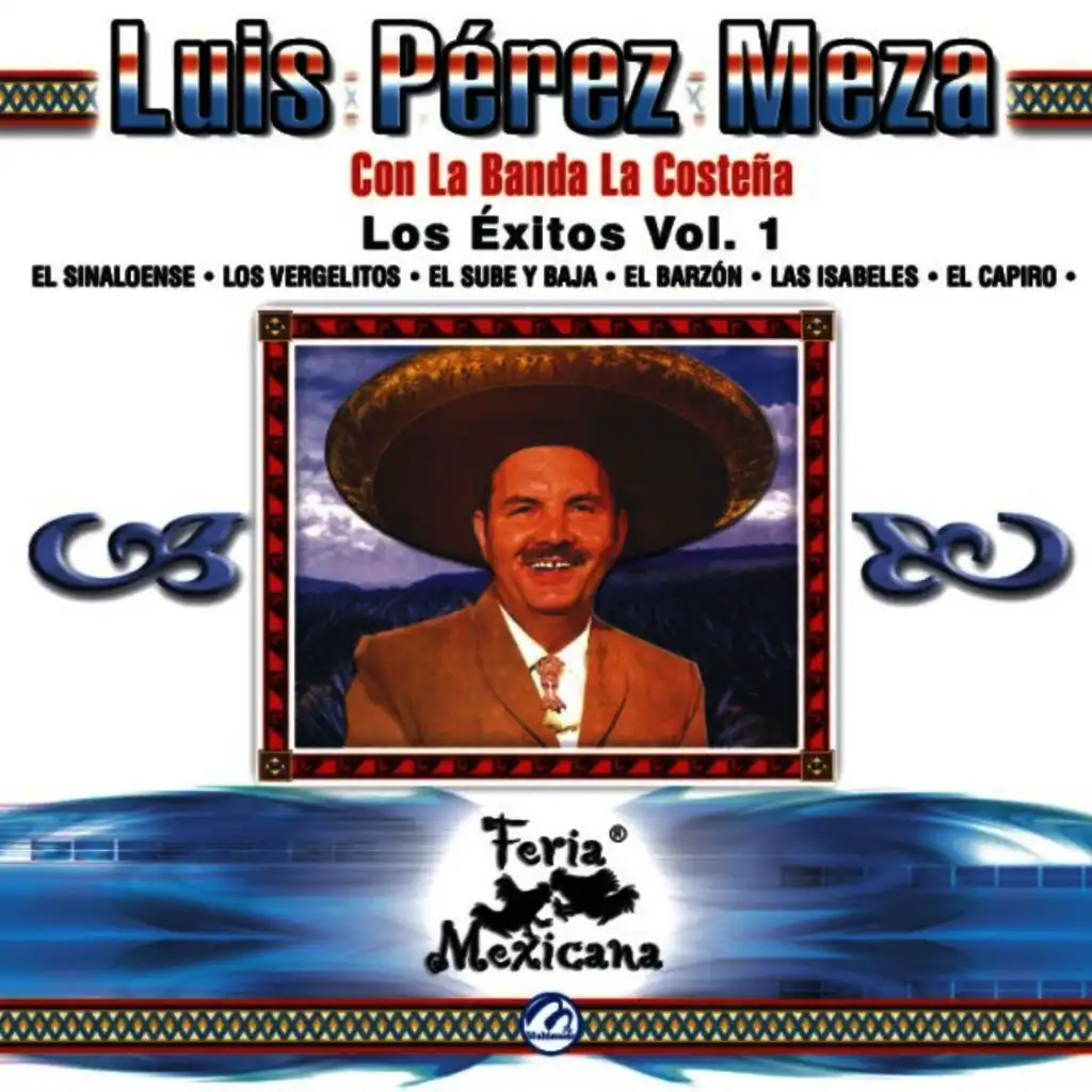 Luis Pérez Meza Con La Banda La Costeña - Los Éxitos Vol. 1 - Feria Mexicana