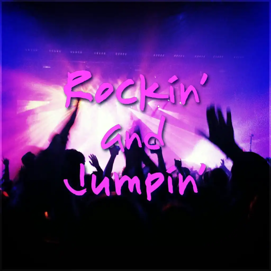 Rockin’ and Jumpin’