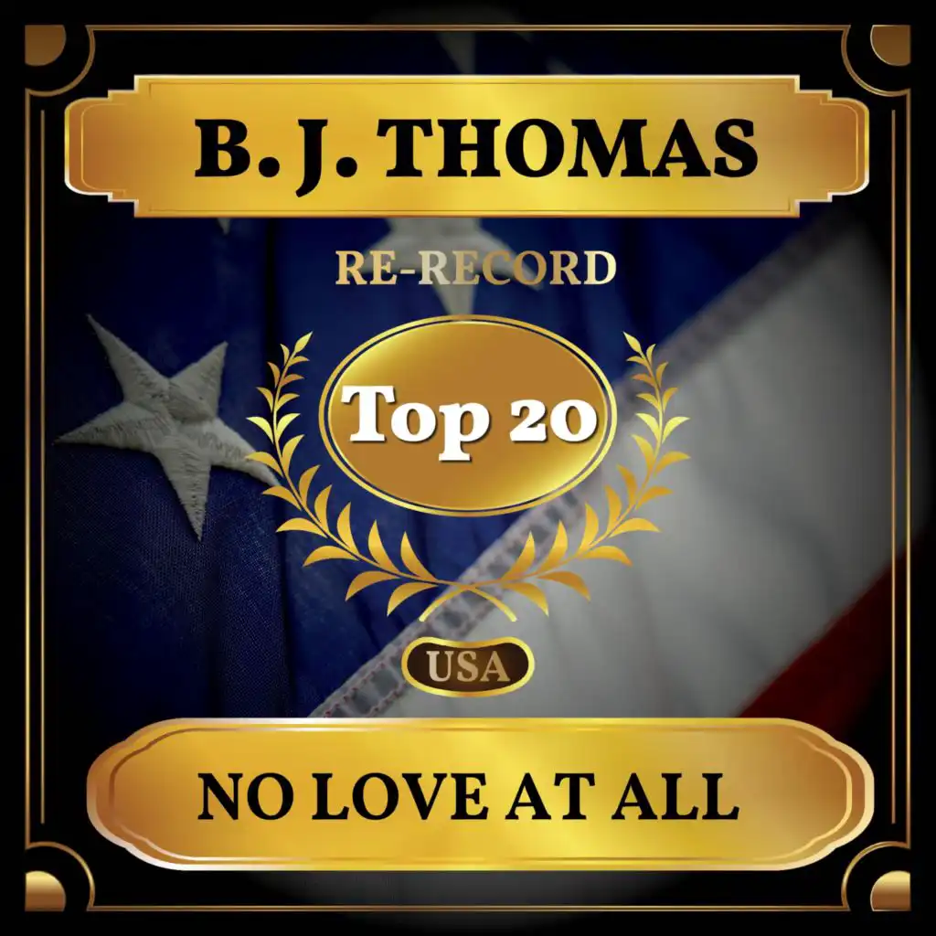 No Love at All (Billboard Hot 100 - No 16)