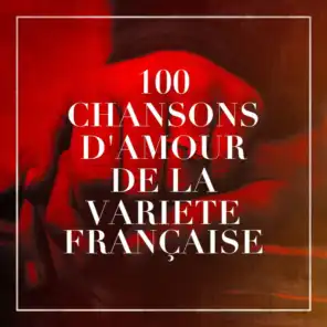 100 chansons d'amour de la variété française