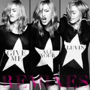 Give Me All Your Luvin' (Remixes) [feat. Nicki Minaj & M.I.A.]