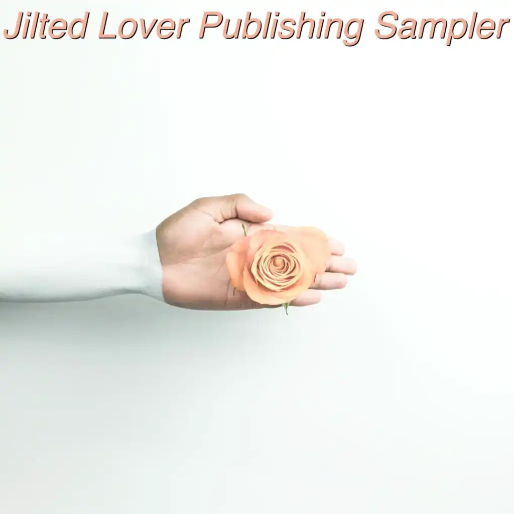 Jilted Lover Publishing Sampler (A1)