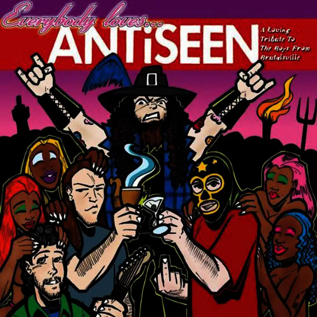 Everybody Loves ANTiSEEN: A Tribute To The Boys From Brutalsville