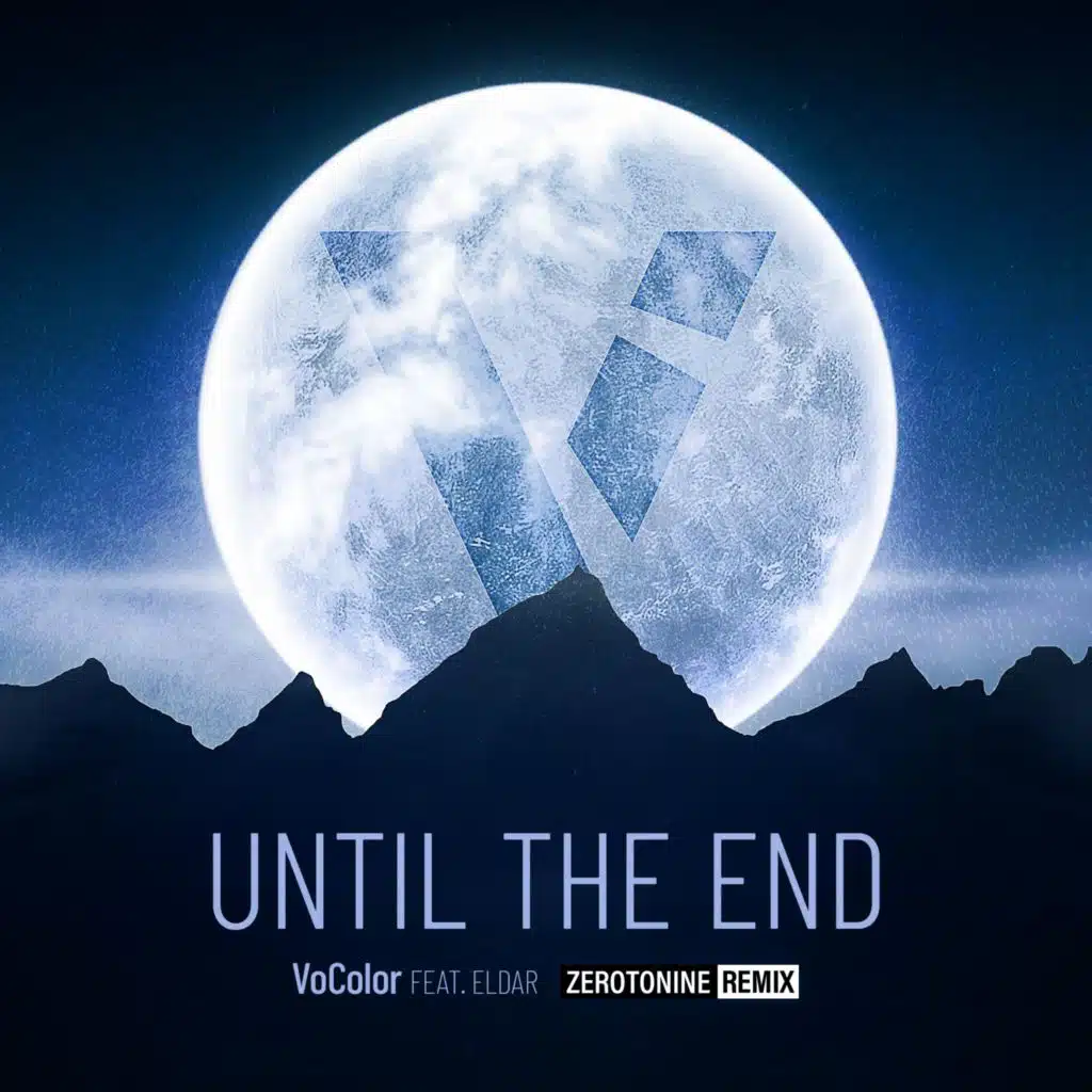 Until The End (Zerotonine Remix) [feat. Eldar]