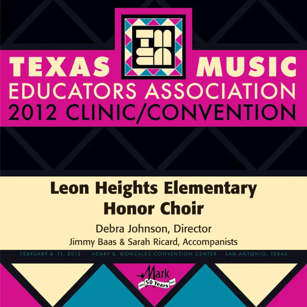 2012 Texas Music Educators Association (TMEA): Leon Heights Elementary Honor Choir