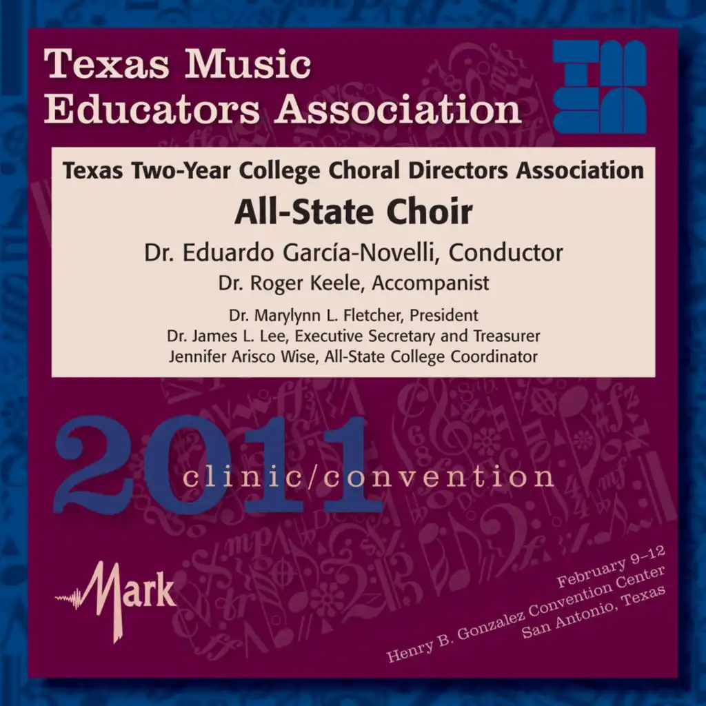 2011 Texas Music Educators Association (TMEA): Texas Two-Year College All-State Choir