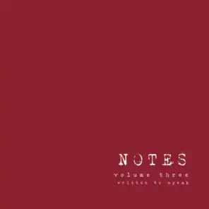 Notes Volume Three