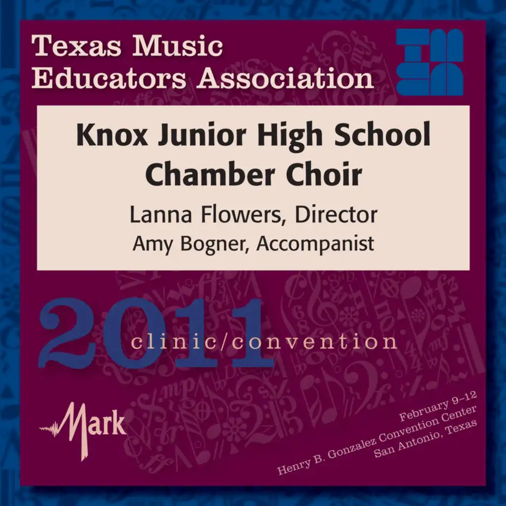 2011 Texas Music Educators Association (TMEA): Knox Junior High School Chamber Choir