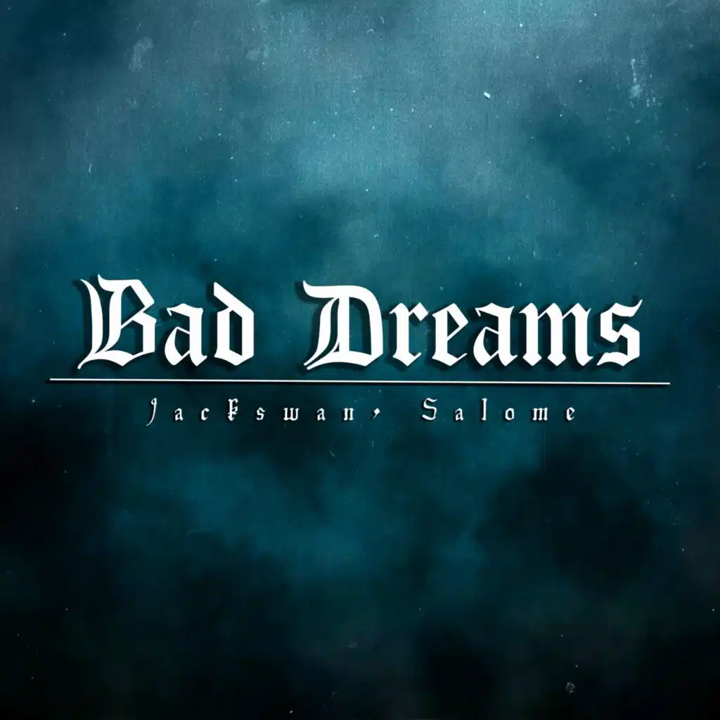 Bad Dreams