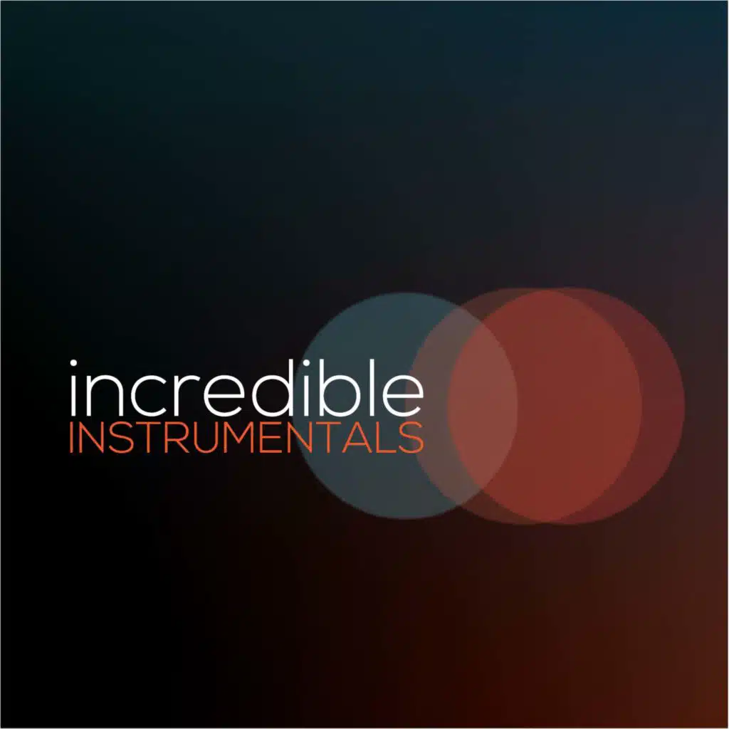 Incredible Instrumentals